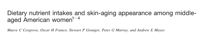 Dietary nutrient intakes and skin-aging appearance among middle- aged American women14