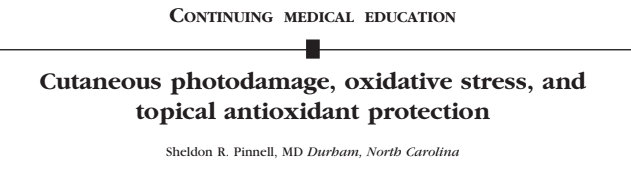 Cutaneous photodamage, oxidative stress, and  topical antioxidant protection