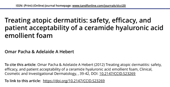 Treating atopic dermatitis: safety, efficacy, and patient acceptability of a ceramide hyaluronic acid emollient foam